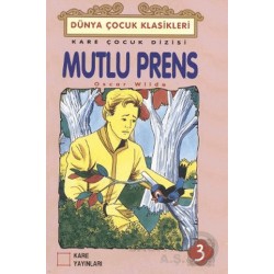 KARE / MUTLU PRENS - DÜNYA ÇOCUK KLASİKLERİ