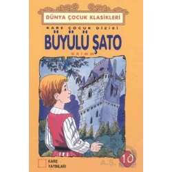 KARE / BÜYÜLÜ ŞATO - DÜNYA ÇOCUK KLASİKLERİ