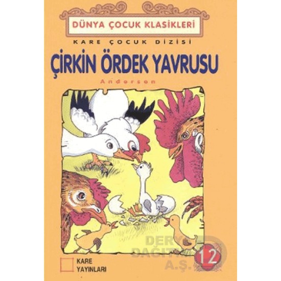 KARE / ÇİRKİN ÖRDEK YAVRUSU - DÜNYA ÇOCUK KLASİKLER