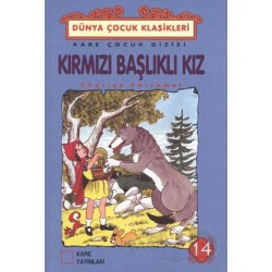 KARE / KIRMIZ BAŞLIKLI KIZ -DÜNYA ÇOCUK KLASİKLER
