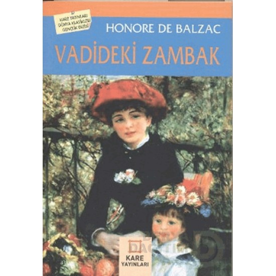 KARE / VADİDEKİ ZAMBAK -  HONORE DE BALZAC