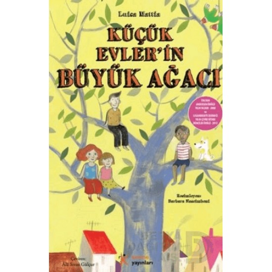 KELİME / KÜÇÜK EVLERİN BÜYÜK AĞACI