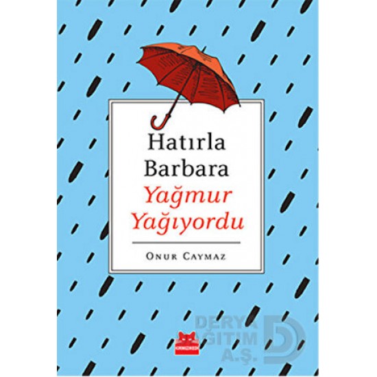 KIRMIZI KEDİ /  HATIRLA BARBARA YAĞMUR YAĞIYORDU