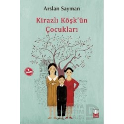 KIRMIZI KEDİ / KİRAZLI KÖŞKÜN ÇOCUKLARI