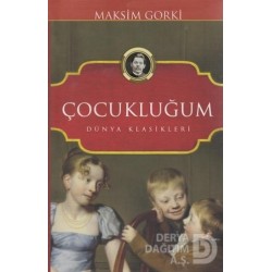 KOLONİ / ÇOCUKLUĞUM / MAKSİM GORKİ