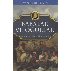KOLONİ / BABALAR VE OĞULLAR / IVAN TURGENYEV