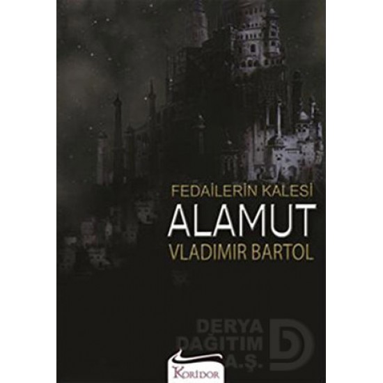 KORİDOR / ALAMUT FEDAİLERİN KALESİ