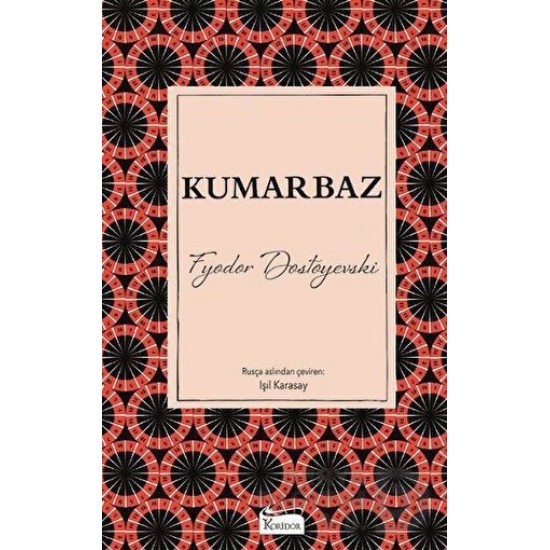 KORİDOR / KUMARBAZ -  BEZ CİLT