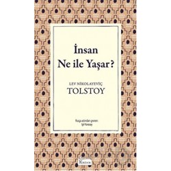 KORİDOR / İNSAN NE İLE YAŞAR - BEZ / TOLSTOY