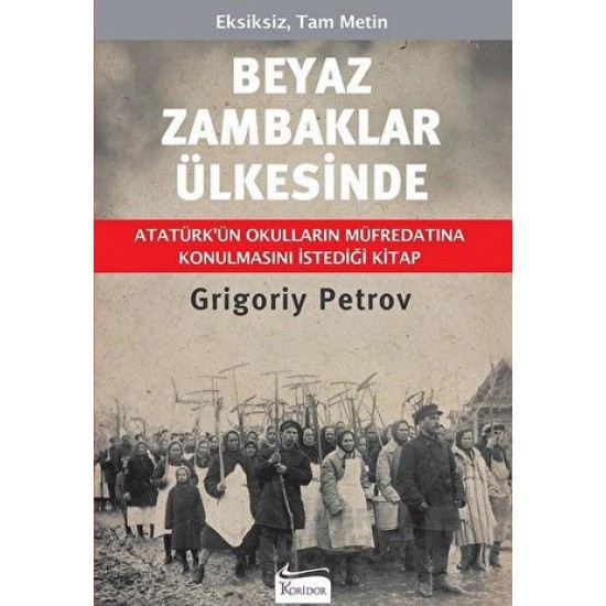 KORİDOR / BEYAZ ZAMBAKLAR ÜLKESİNDE - BEZ CİLT