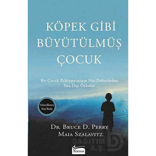 KORİDOR / KÖPEK GİBİ BÜYÜTÜLMÜŞ ÇOCUK - SIRA DIŞI