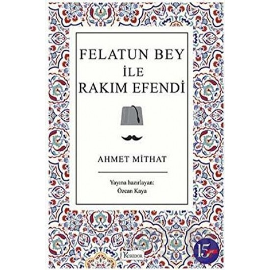KORİDOR / FELATUN BEY İLE R. EFENDİ - BEZ CİLT