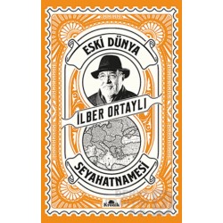 KRONİK / ESKİ DÜNYA SEYAHATNAMESİ - İLBER ORTAYLI