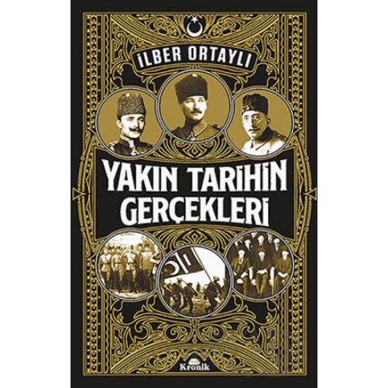 KRONİK / YAKIN TARİHİN GERÇEKLERİ