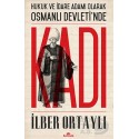 KRONİK / KADI / İLBER ORTAYLI