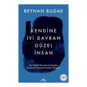 KRONİK /  KENDİNE İYİ DAVRAN GÜZEL İNSAN