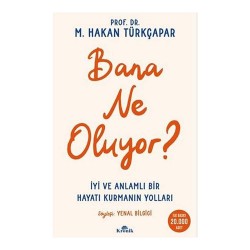 KRONİK /  BANA NE OLUYOR