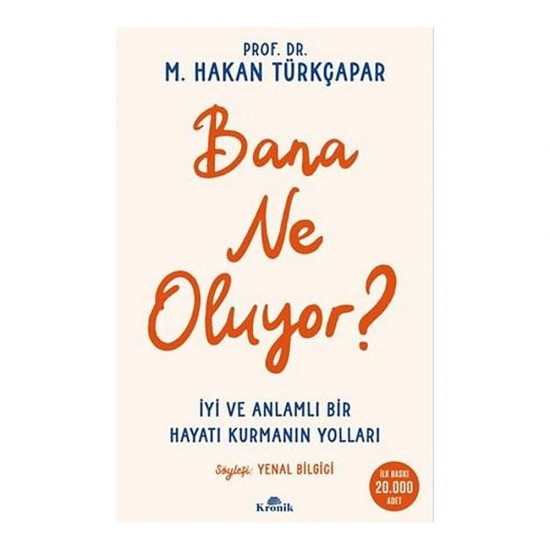 KRONİK /  BANA NE OLUYOR