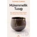 KRONİK / MÜKEMMELLİK TUZAĞI