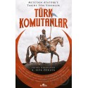 KRONİK / TÜRK KOMUTANLAR