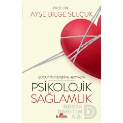KRONİK / PSİKOLOJİK SAĞLAMLIK