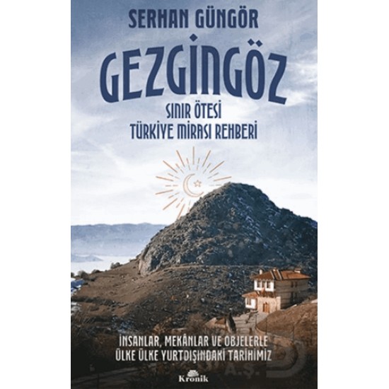 KRONİK / GEZGİN GÖZ / SERHAN GÜNGÖR