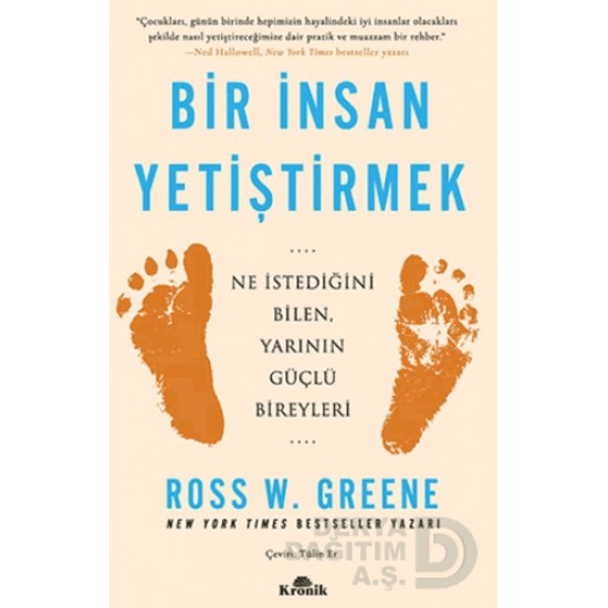 KRONİK / BİR İNSAN YETİŞTİRMEK