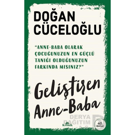KRONİK / GELİŞTİREN ANNE BABA