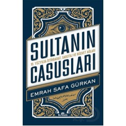 KRONİK / SULTANIN CASUSLARI / EMRAH SAFA GÜRKAN