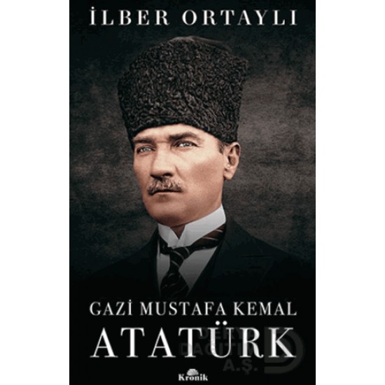 KRONİK / GAZİ MUSTAFA KEMAL ATATÜRK ( CİLTLİ )