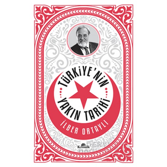 KRONİK / TÜRKİYENİN YAKIN TARİHİ