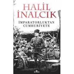 KRONİK / İMPARATORLUKTAN CUMHURİYETE