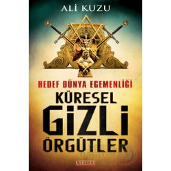 KARİYER / KÜRESEL GİZLİ ÖRGÜTLER -  ALİ KUZU