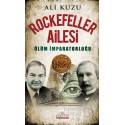 KARİYER / ROCKEFELLER AİLESİ ÖLÜM İMPARATORLUĞU