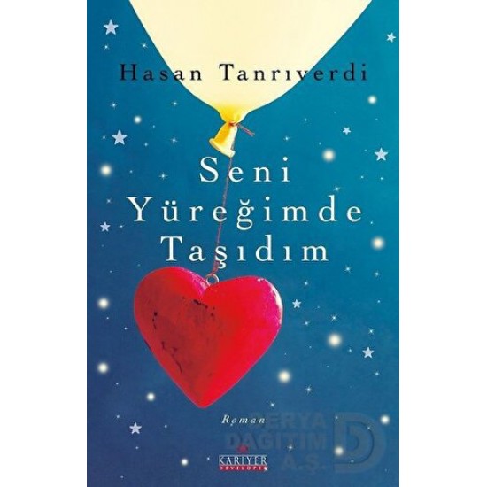 KARİYER / SENİ YÜREĞİMDE TAŞIDIM