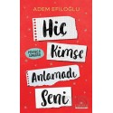 KARİYER / HİÇ KİMSE ANLAMADI SENİ