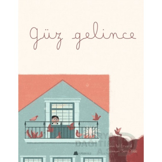 KUMDAN KALE / GÜZ GELİNCE