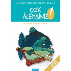 MAVİ BULUT / ÇOK ALEMSİNİZ ! PİRANHALAR