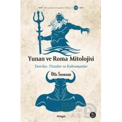 MAYA / YUNAN VE ROMA MİTOLOJİSİ