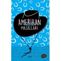 MAYA / AMERİKAN MASALLARI