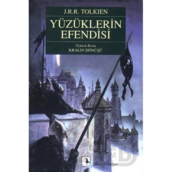 METİS / YÜZÜKLERİN EFENDİSİ KRALIN DÖNÜŞÜ