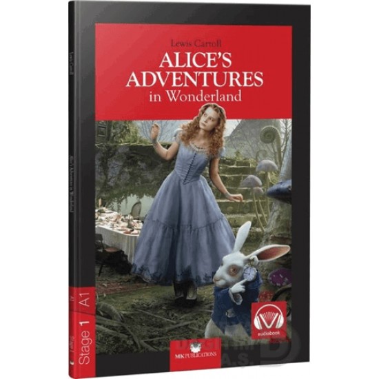 MK /  STAGE 1 - ALICES ADVENTURES İN WONDERLAND