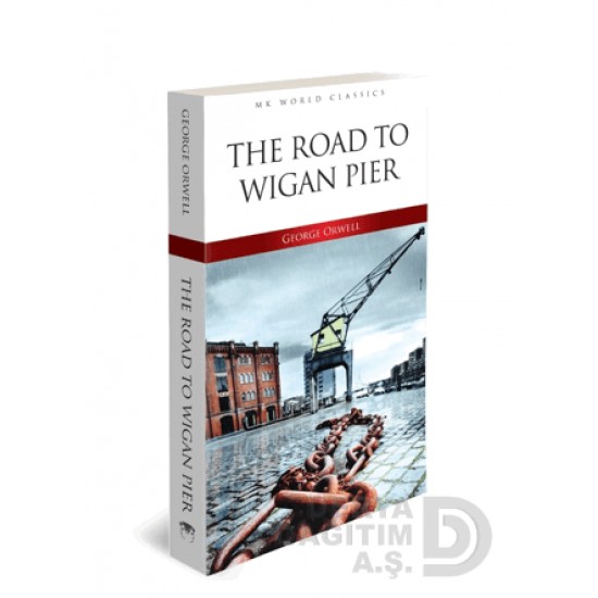 MK /  THE ROAD TO WİGAN PİER