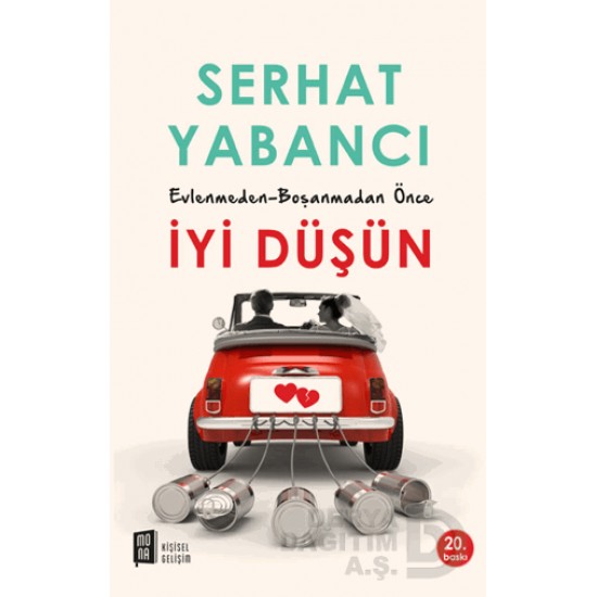 MONA  / İYİ DÜŞÜN (EVLENMEDEN - BOŞANMADAN ÖNCE)