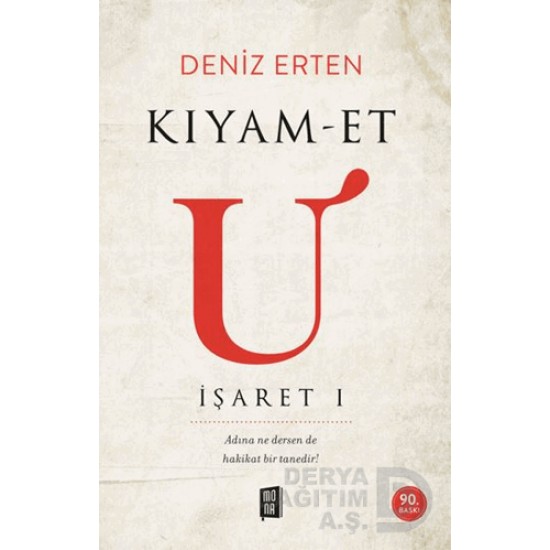 MONA  / KIYAM- ET  İŞARET I / DENİZ ERTEN