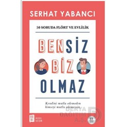 MONA  / BENSİZ BİZ OLAMAYIZ / SERHAT YABANCI
