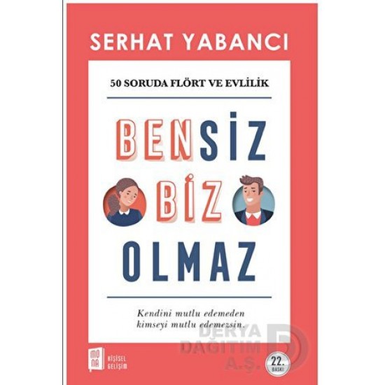 MONA  / BENSİZ BİZ OLAMAYIZ / SERHAT YABANCI