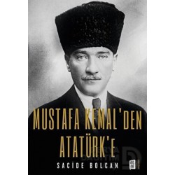 MONA  / MUSTAFA KEMAL DEN ATATÜRK E