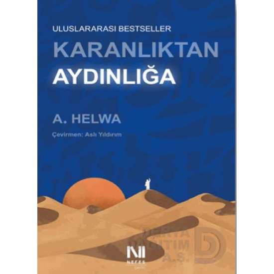 NEFES / KARANLIKTAN AYDINLIĞA