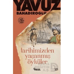NESİL / TARİHİMİZDEN YAŞANMIŞ ÖYKÜLER